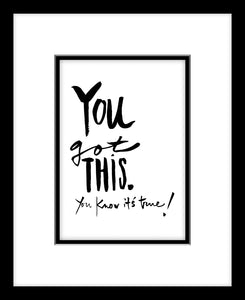 YOU GOT THIS